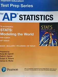 USED-PEARSON EDUCATION TEST PREP SERIES FOR AP STATISTICS (TO ACCOMPANY STATS:MODELING THE WORLD) 5TH EDITION AP by unknown author (Unknown)
