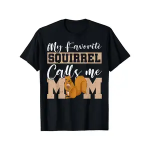 "My Favorite Squirrel Calls Me Mom" Squirrel Mom Graphic Cotton T-Shirt, Wildlife Comfort Tee, Cute Animal Fashion Outfit, Oversized Casual Shirt, Birthday & Nature Lover Gift For Squirrel Fans
