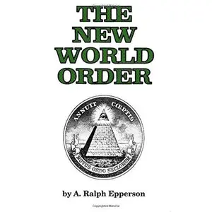 USED-The New World Order by Ralph Epperson (Paperback)