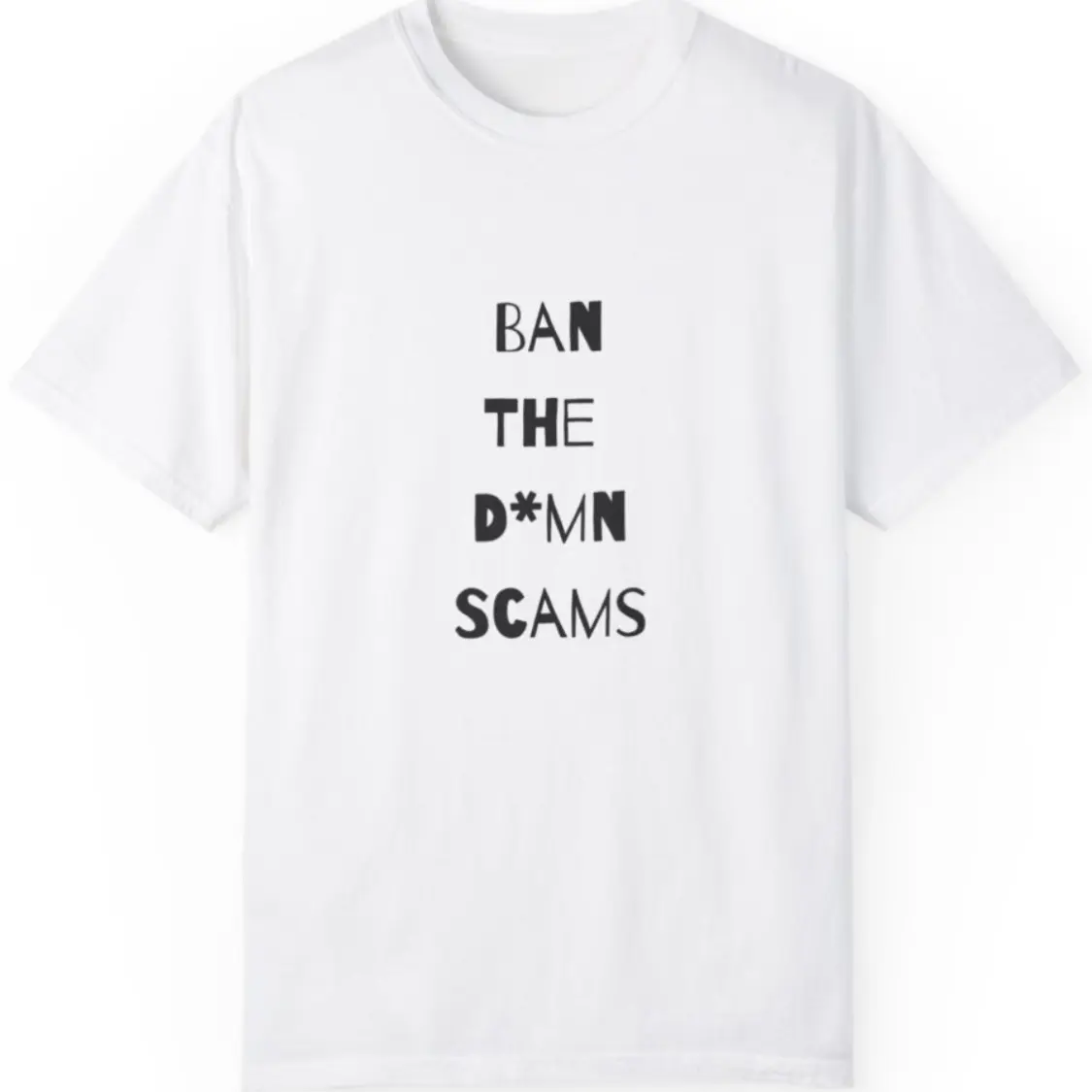 Ban The Scams T-shirt