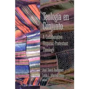USED-Teologia En Conjunto: A Collaborative Hispanic Protestant Theology by Von Rad, Gerhard (Paperback)