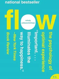 Flow : The Psychology of Optimal Experience
