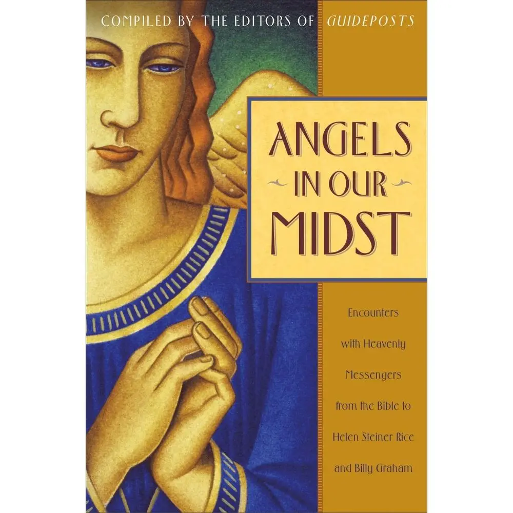 USED Book - Angels in Our Midst: Encounters with Heavenly Messengers from the Bible to Helen Steiner Rice and Billy Graham by Guideposts, Guideposts Editors (Paperback) - english