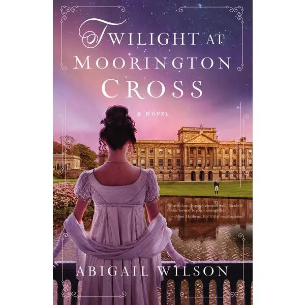 Twilight at Moorington Cross: A low-spice Regency romance with strong mystery thread