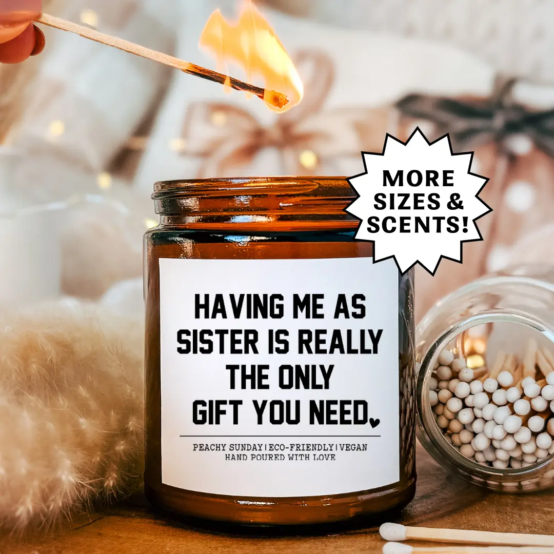 Funny Sister Gift Candle, 9oz Coconut Wax Candle with Humorous Text, Clean Burning Home Decor for Celebrating Sibling Love