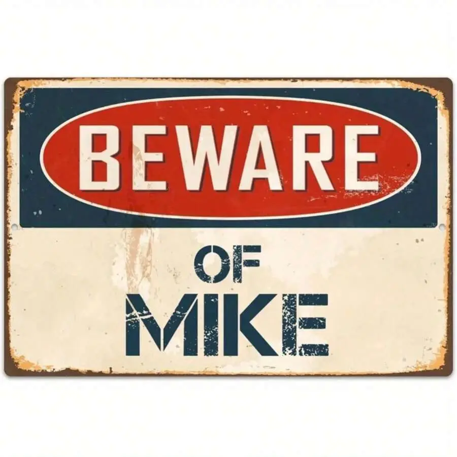 Retro Aluminium Hanging Wall Sign - "Caution: Mike" - 8"x12" Classic Metal Decor, Ideal Gift for Garage, Man Cave
