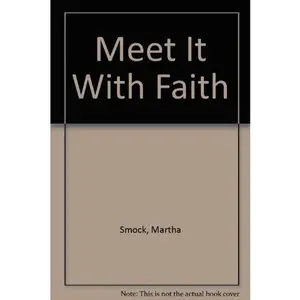 USED-Meet It With Faith by Martha Smock (Paperback)