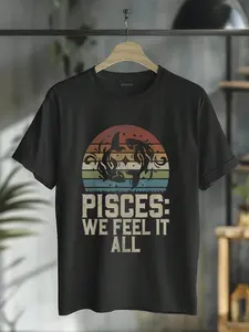 100% Cotton Pisces We Feel It All Pisces T-Shirt Round Neck Short Sleeve T-Shirt Women's Men's Graphic Tee Causal Tops
