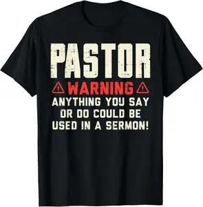 100% Cotton Pastor Warning Sermon Funny Christian Preacher Minister Gift T-Shirt