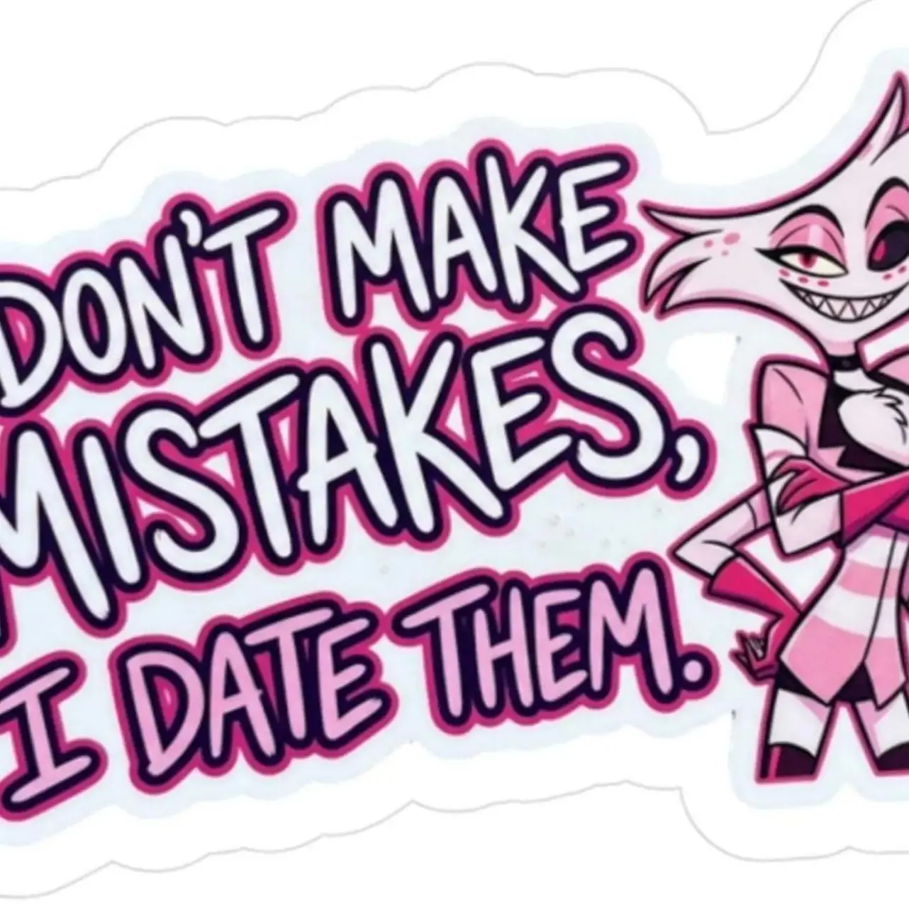 I Don't Make Mistakes I Date Them sticker | Kiss-Cut Vinyl Decal