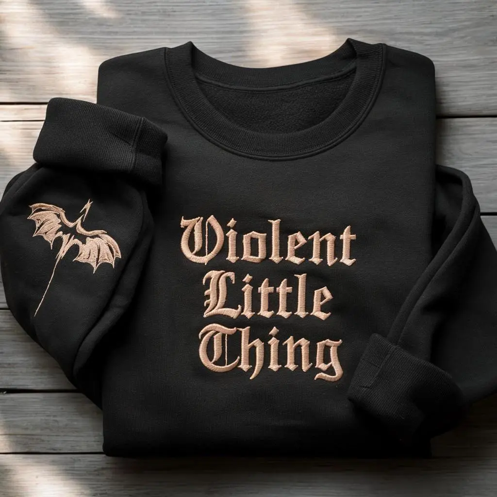Embroidered Violent Little Thing Sweatshirt T-Shirt Hoodie, Gothic Dragon Crewneck, Dark Humor Alternative Shirt, Edgy Gift for Women Men