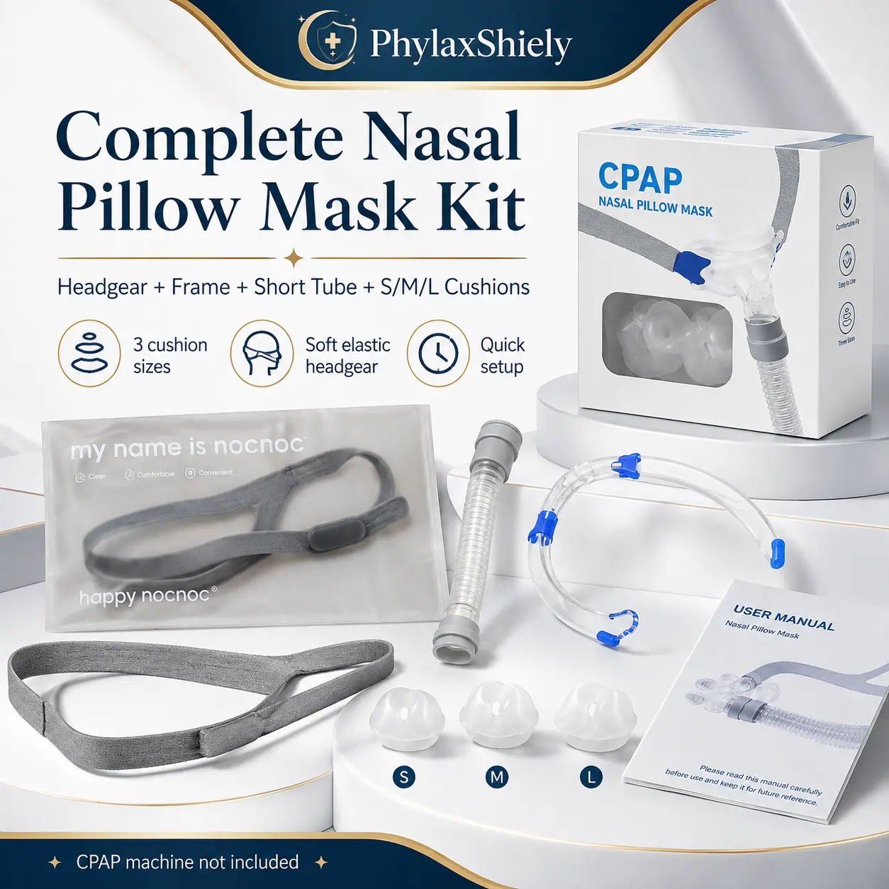 PhylaxShiely CPAP Nasal Pillow Mask Kit with Elastic Headgear, Mask Frame, 45 cm Short Tube, S/M/L Cushions, User Manual, Machine Not Included