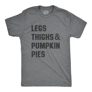 Mens Legs Thighs and Pumpkin Pies T Shirt Funny Thanksgiving Turkey Dinner Tee for Guys Mens Funny T Shirts Cool Vintage Fashion T-Shirt Gift Classic Menswear Thanksgiving Apparel for Men Funny Food Short Dark Grey