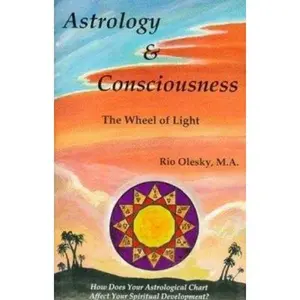 USED-Astrology and Consciousness: The Wheel of Light by Rio Olesky (Paperback)