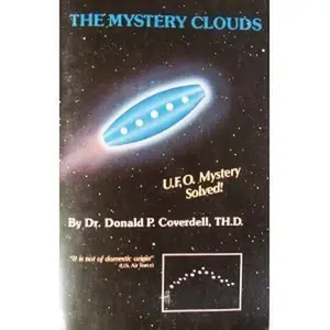 USED-The Mystery Clouds: U.F.O. Mystery Solved! by Donald Coverdell (Paperback)