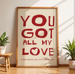 You Got All My Love – Romantic Unframed Print | Modern Wall Art | Door Bedroom or Anniversary Gift | Indie Music Decor | Indie Folk | Vintage-Style