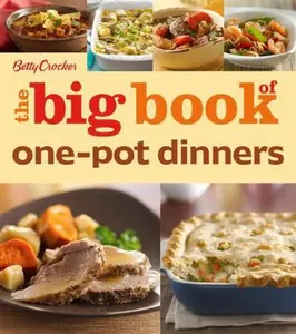 USED-Betty Crocker the Big Book of One-Pot Dinners by Betty Crocker (Paperback)