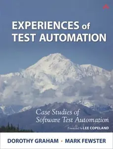 USED-Experiences of Test Automation: Case Studies of Software Test Automation by Graham, Dorothy (Paperback)
