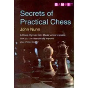 USED-Secrets of Practical Chess by John Nunn (Paperback)