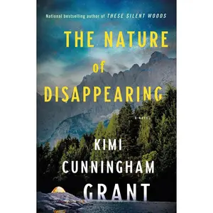 USED-The Nature of Disappearing by Grant, Kimi Cunningham (Hardcover)