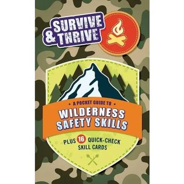 USED-Survive & Thrive: A Pocket Guide to Wilderness Safety Skills, Plus 16 Quick-Check Skill Cards by Butterfield, Moira (Paperback)