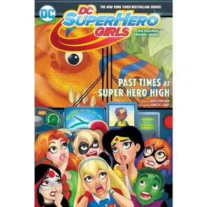 USED-DC Super Hero Girls: Past Times at Super Hero High by Fontana, Shea (Paperback)