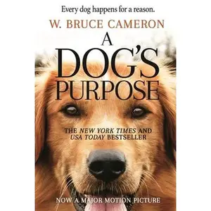 USED-A Dog's Purpose: A Novel for Humans by Cameron, W. Bruce (Paperback)