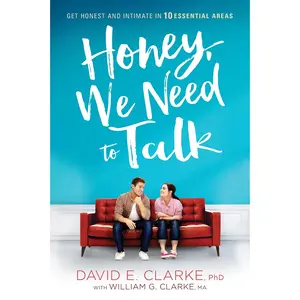 USED-Honey, We Need to Talk: Get Honest and Intimate in 10 Essential Areas by Clarke, David E. (Paperback)