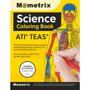 ATI TEAS Science Coloring Book - TEAS 7 Test Prep for the Human Anatomy and Physiology, Biology, Chemistry, and Scientific Reasoning Sections