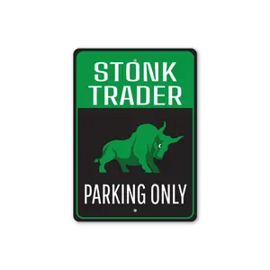 Stonk Trader Parking Only Sign