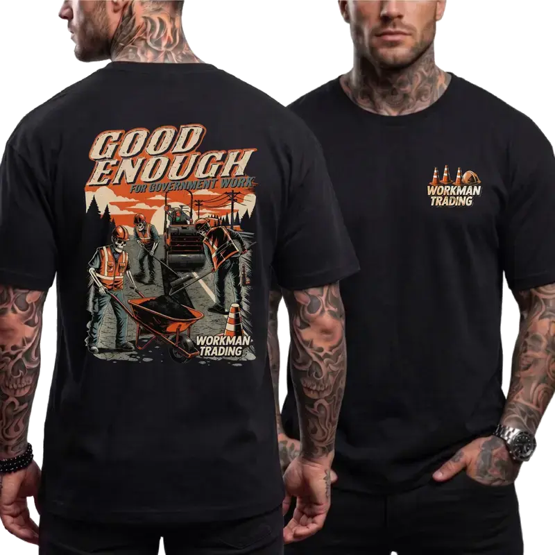 Good Enough For Government Work T-Shirt – Vintage Construction Worker Graphic Tee Featuring Skeleton Crew & Roadwork Design, Funny Trade Union Novelty Gift for Laborers & Tradesmen, Menswear Medium Men's