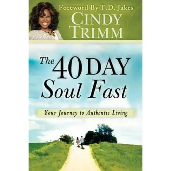 Used (Good/Like New-Very Good) 2012 Edition Soft Cover The 40 Day Soul Fast Book by Cindy Trimm - English, 1.1lb, 224 Pages, 8-Week Group Study Ready, Matthew 3:11 Quote, 40day Inner Shift, Health & Life Aid for Churches, Small Groups & Families