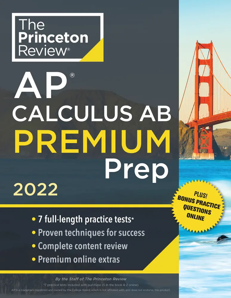USED Book - Princeton Review AP Calculus AB Premium Prep, 2022: 7 Practice Tests + Complete Content Review + Strategies & Techniques by The Princeton Review (Paperback) - english