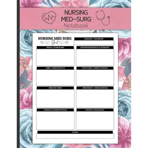 Med Surg Nursing Notebook: Simple Blank Template Notebook for Medical Surgical Nursing, 120 pages Paperback – March 26, 2023