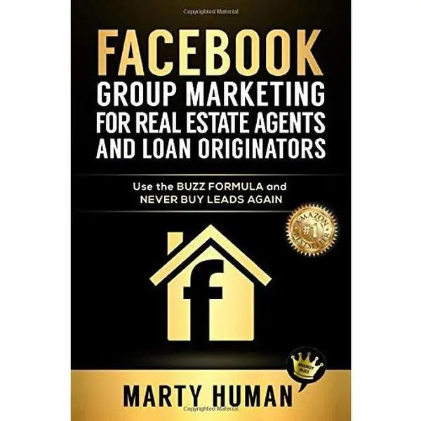 USED Book - Facebook Group Marketing for Real Estate Agents and Loan Originators: Use the Buzz Formula and Never Buy Leads Again by Marty Human (Paperback) - english