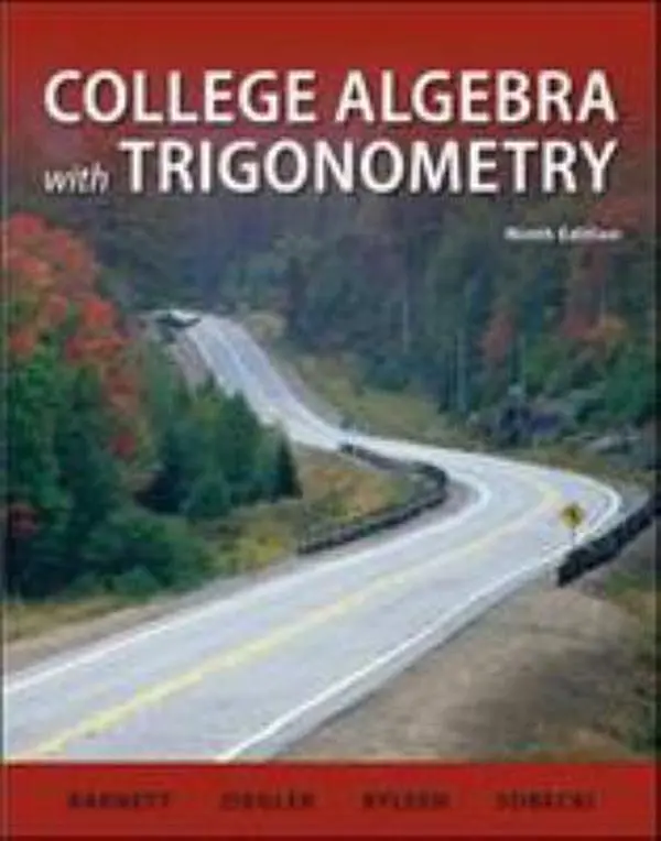 USED-College Algebra with Trigonometry (Barnett, Ziegler & Byleen's Precalculus) by Raymond A. Barnett (Hardcover)