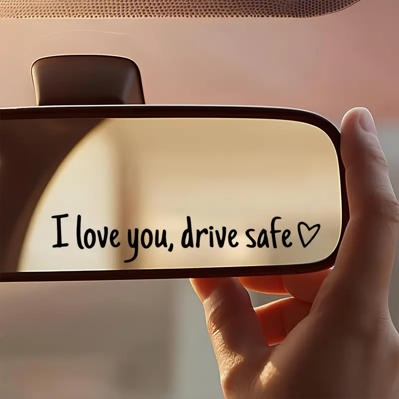 6-Pack Peel-Proof Vinyl Graphic Decal - "I Love You Drive Safe" Cute Car Decor, Car Window Stickers, DIY Automotive Exterior Accessories for Rear Side/Rearview Mirror, Gift for Content Creators