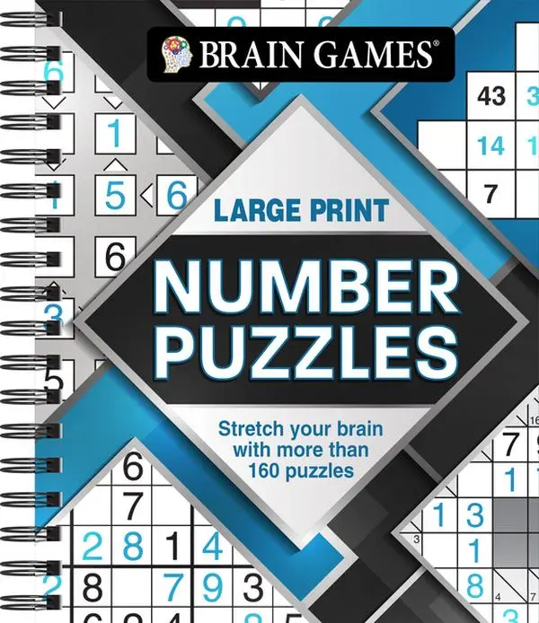 Brain Games - Large Print Number Puzzles: Stretch Your Brain with More Than 160 Puzzles by Publications International Ltd (Spiral)