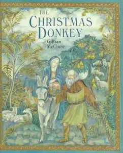 USED-The Christmas Donkey by Gillian McClure (Hardcover)
