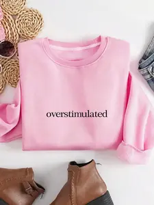Embroidered Overstimulated sweatshirt sarcastic, Funny Embroidery overstimulated shirt, hold on im overstimulated, anxiety sweatshirt, Casual, Statement, Womenswear