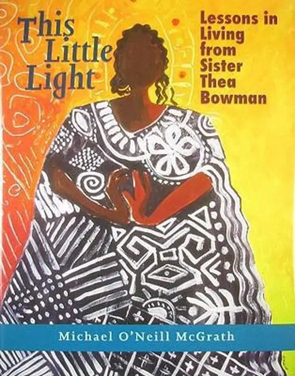 USED Book - This Little Light: Lessons in Living from Sister Thea Bowman by Michael O'Neill McGrath (Hardcover) - english