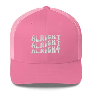 Alright Alright Alright Trucker Hat | Dazed and Engaged Bachelorette