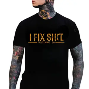 I Fix Sh*t That’s What I Do T-Shirt Funny Mechanic Quote Shirt for Men Women Blue Collar Workwear Attitude Cotton Classic Fit Crew Neck Short Sleeves