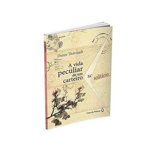USED-A Vida Peculiar de Um Carteiro Solitario (Em Portugues do Brasil) by Denis Thériault (Paperback)