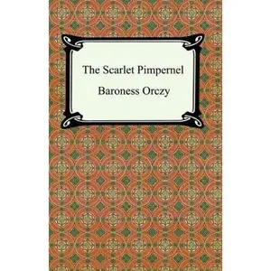 USED-The Scarlet Pimpernel by Orczy, Emmuska Orczy, Baroness (Paperback)