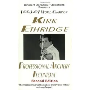 USED-Professional Archery Technique by Kirk Ethridge (Paperback)