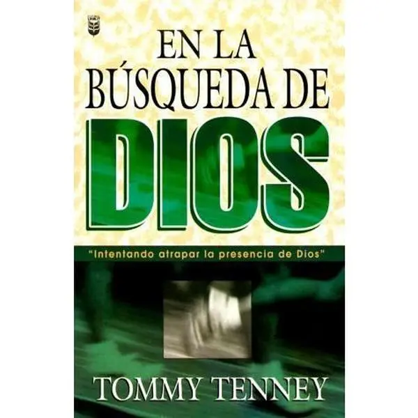 USED Book - En LA Busqueda De Dios (Spanish Edition) by Tommy Tenney (Paperback) - spanish