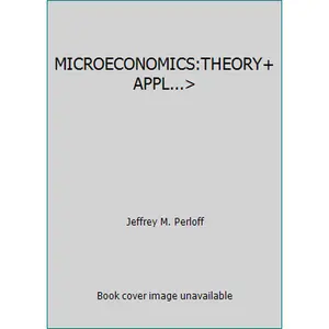 USED-MICROECONOMICS:THEORY+APPL...> by Jeffrey M. Perloff (Hardcover)
