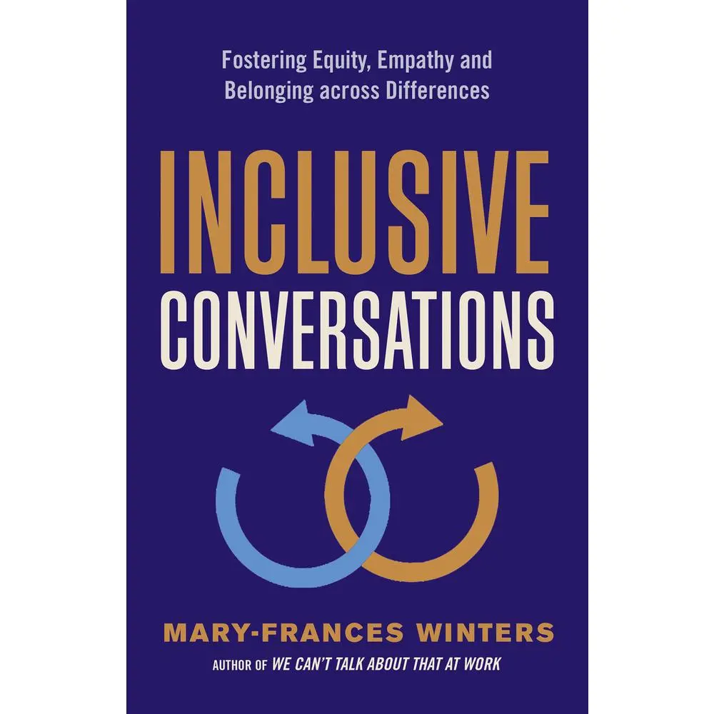 USED Book - Inclusive Conversations: Fostering Equity, Empathy, and Belonging Across Differences by Winters, Mary-Frances (Paperback) - english