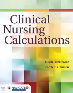 USED Book - Clinical Nursing Calculations [With Access Code] by Sienkiewicz, Susan (Paperback) - english